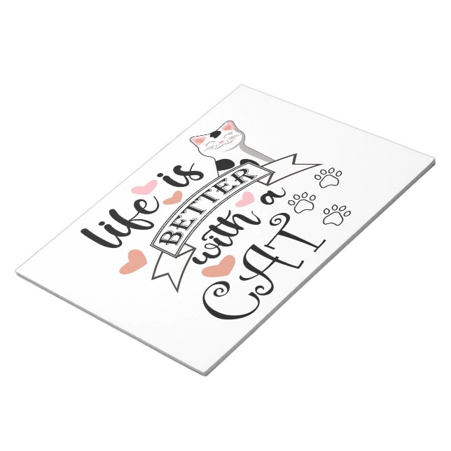 Life is Better With a Cat quote slogan Notepad (Angled)