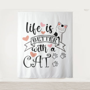 Life is Better With a Cat quote slogan Tapestry