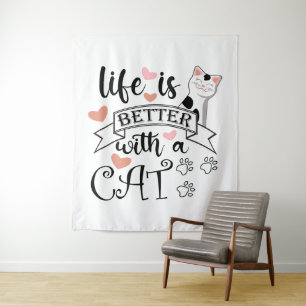 Life is Better With a Cat quote slogan Tapestry