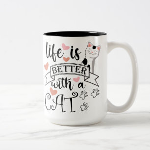 Life is Better With a Cat quote slogan Two-Tone Coffee Mug