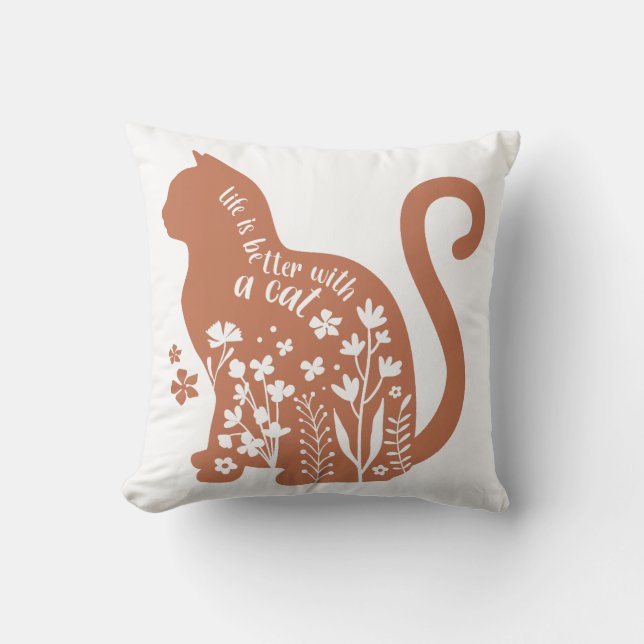 Life Is Better With A Cat Throw Pillow (Front)