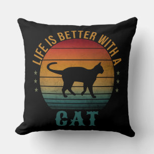 LIFE IS BETTER WITH A CAT  THROW PILLOW