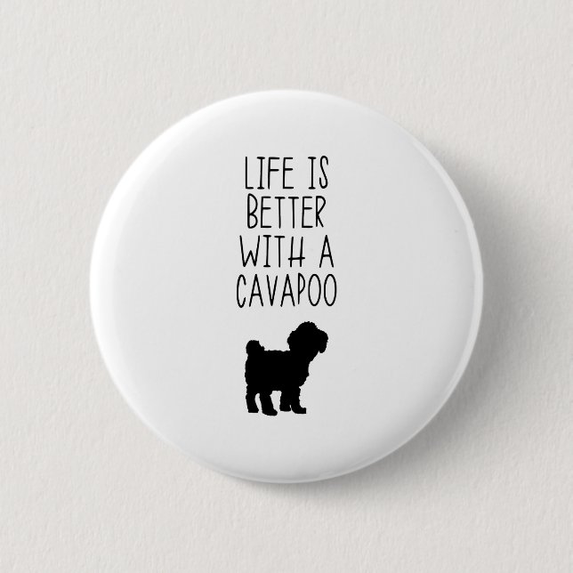 Life Is Better With A Cavapoo  2 Inch Round Button (Front)