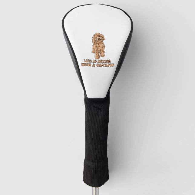 Life Is Better With A Cavapoo - Funny Dog Lover  1 Golf Head Cover (Front)