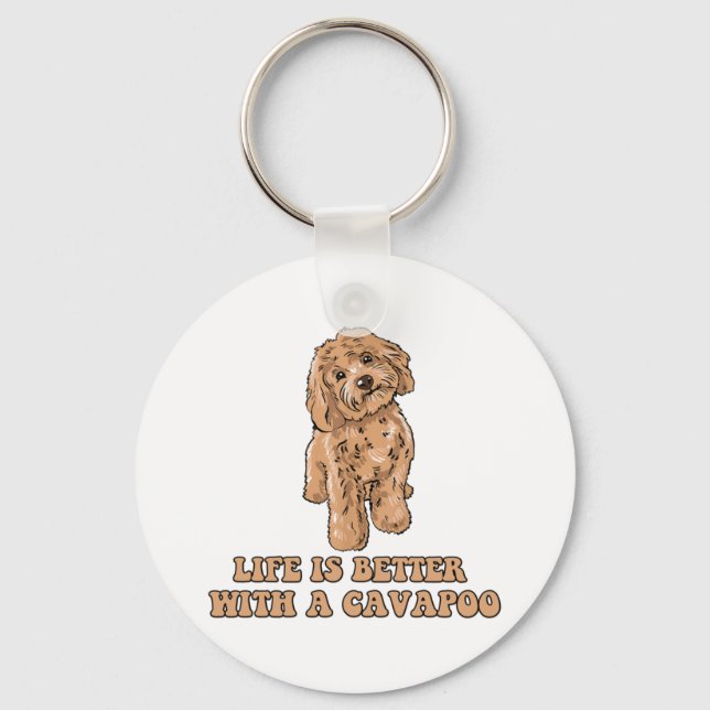 Life Is Better With A Cavapoo - Funny Dog Lover  1 Keychain (Front)