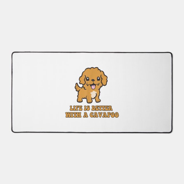 Life Is Better With A Cavapoo - Funny Dog Lover   Desk Mat (Front)