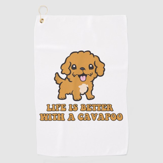 Life Is Better With A Cavapoo - Funny Dog Lover   Golf Towel (Front)