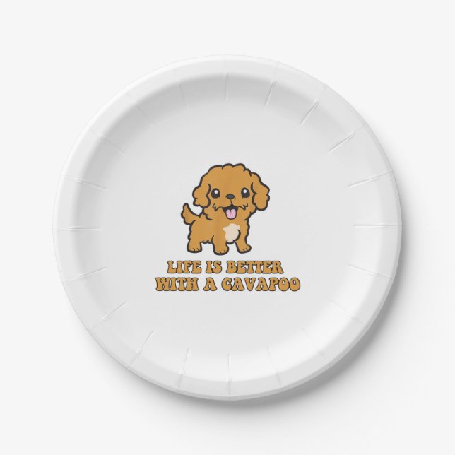 Life Is Better With A Cavapoo - Funny Dog Lover   Paper Plate (Front)