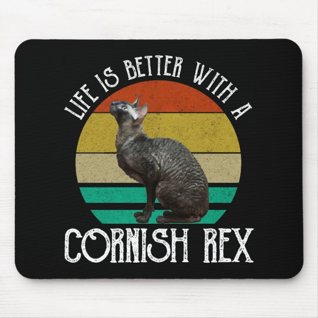 Life Is Better With A Cornish Rex Mouse Pad (Front)