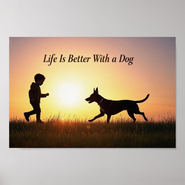 Life Is Better With a Dog, boy and sunshine Poster (Front)