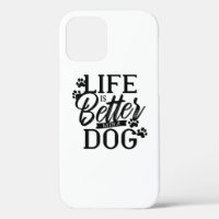 Life is Better With a Dog