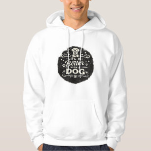 Life Is Better With a Dog – Cute Dog Lover Vintage Hoodie