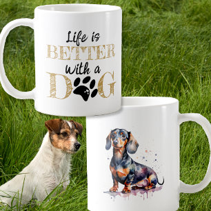 Life Is Better With a Dog dachshund gift Coffee Mug