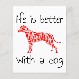 Life Is Better With A Dog - Dog Lovers   