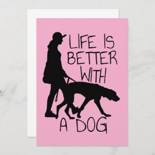 Life Is Better With A Dog - Dog Lovers  Invitation