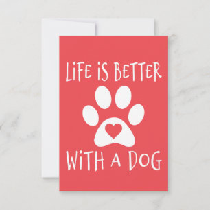Life Is Better With A Dog - Dog Lovers    Invitation