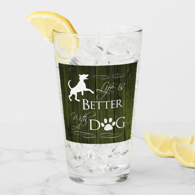 Life is better with a Dog Glass Cup - Green (Front Ice)