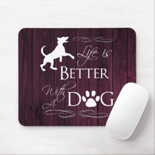 Life is better with a Dog Mouse Pad - Magenta