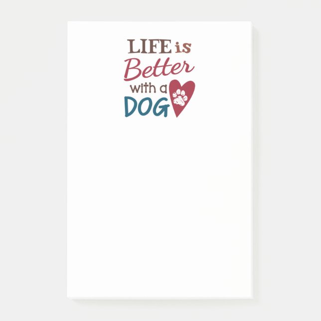'Life Is Better With A Dog' Post-it Notes (Front)