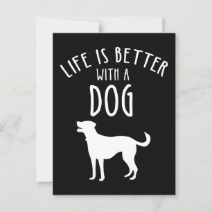Life Is Better With A Dog Postcard
