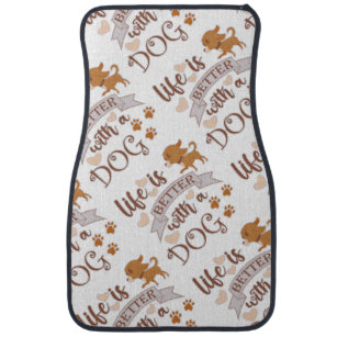 Life is Better With a Dog quote funny chihuahua Car Mat
