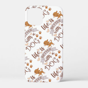 Life is Better With a Dog quote funny chihuahua iPhone 12 Mini Case