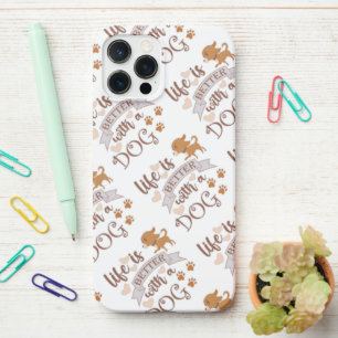 Life is Better With a Dog quote funny chihuahua iPhone 12 Pro Max Case
