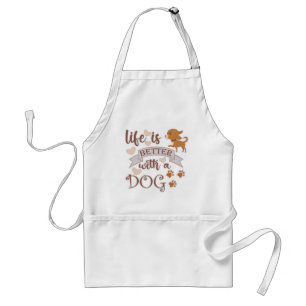 Life is Better With a Dog quote funny chihuahua Standard Apron