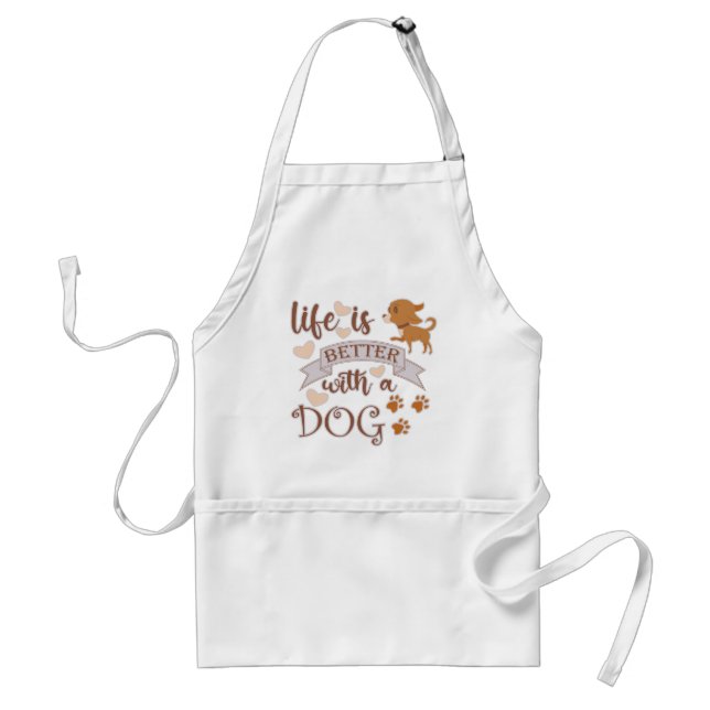 Life is Better With a Dog quote funny chihuahua Standard Apron (Front)