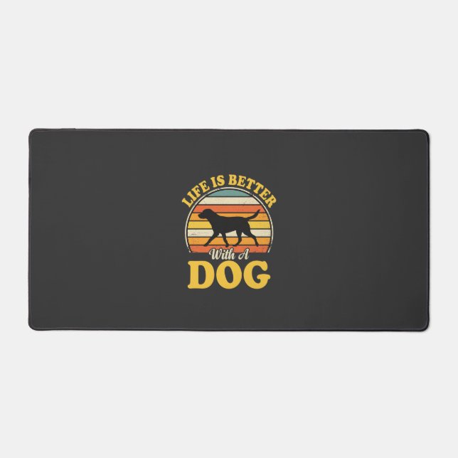 Life Is Better With A Dog Retro Desk Mat (Front)