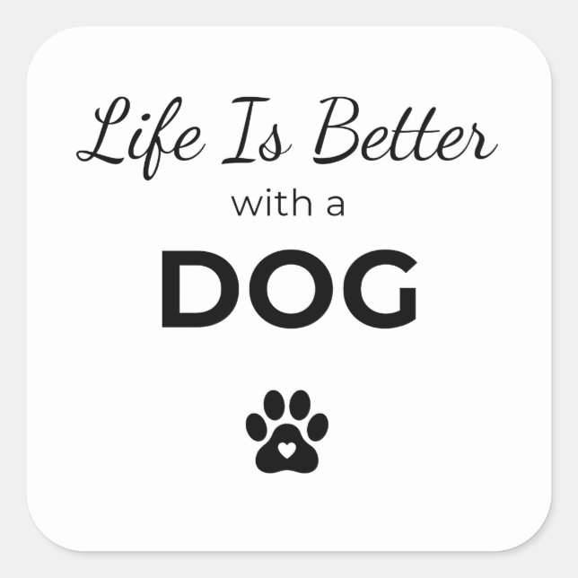 Life Is Better With a Dog Sticker (Front)