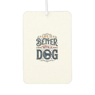Life Is Better With a Dog Vintage Engraving Design Air Freshener