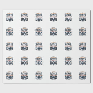 Life Is Better With a Dog Vintage Engraving Design Wrapping Paper