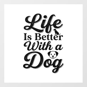Life Is Better With a Dog Vintage Pet Lover Shirt_ Window Cling