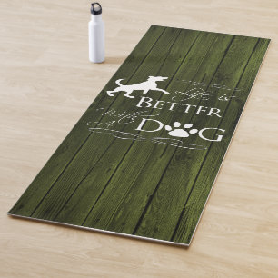 Life is better with a Dog Yoga Mat - Green