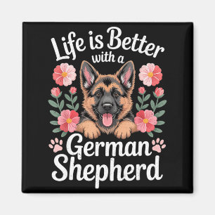 Life Is Better With A German Shepherd Dog Lover Magnet