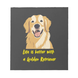 Life Is Better With a Golden Retriever � Dog Lover Notepad