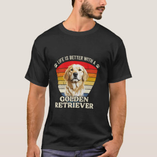 Life Is Better With a Golden Retriever Dog Retro S T-Shirt