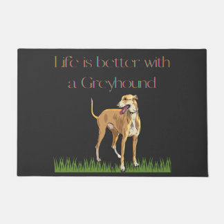 "Life is better with a greyhound" door mat. Doormat