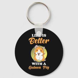 Life is Better With A Guinea Pig Keychain