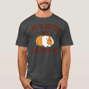 Life is better with a Guinea Pig Mom Costume Mama  T-Shirt