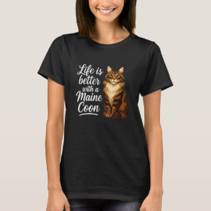 Life is Better with A Maine Coon Cat Mom Dad Long T-Shirt