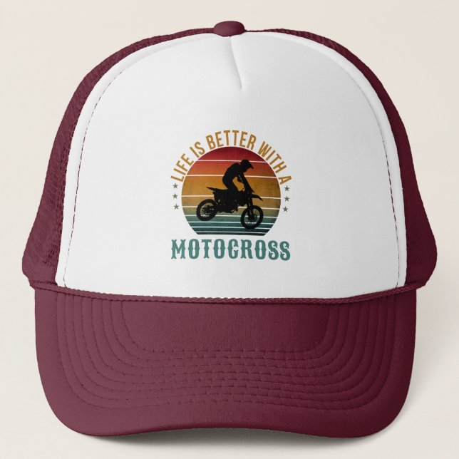 LIFE IS BETTER WITH A MOTOCROSS  TRUCKER HAT (Front)