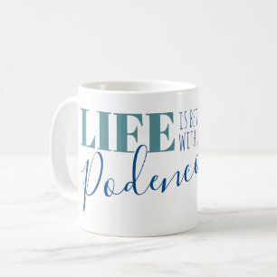 Life is Better with a Podenco Silhouette Coffee Mu Mug
