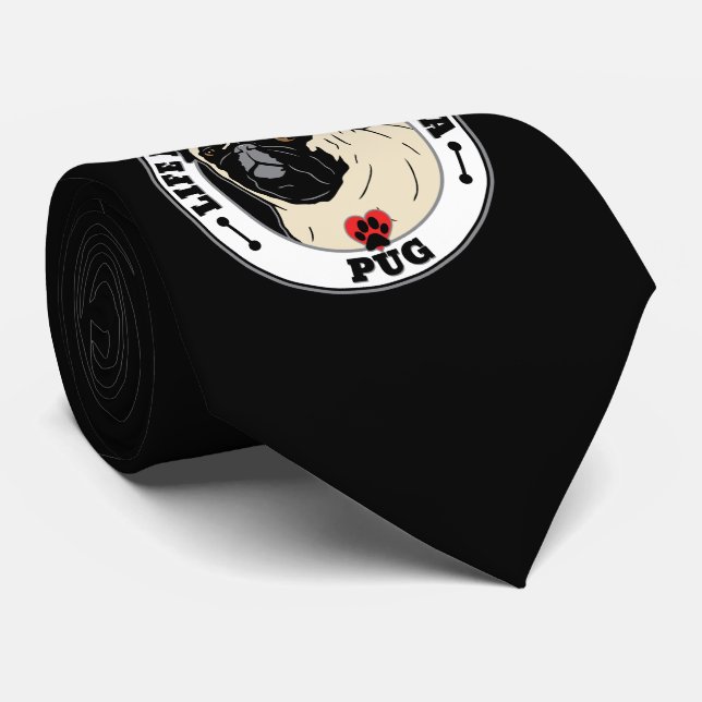 Life Is Better With A Pug Dog Breed Tie (Rolled)