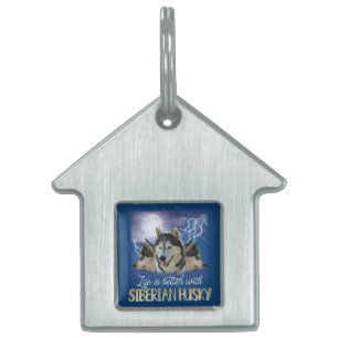 Life Is Better With A Siberian Husky Pet ID Tag