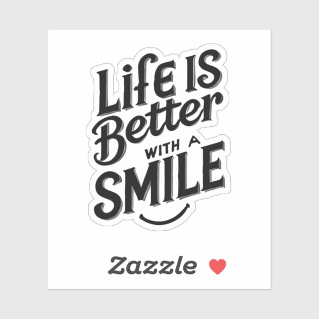 Life Is Better With A Smile (Sheet)