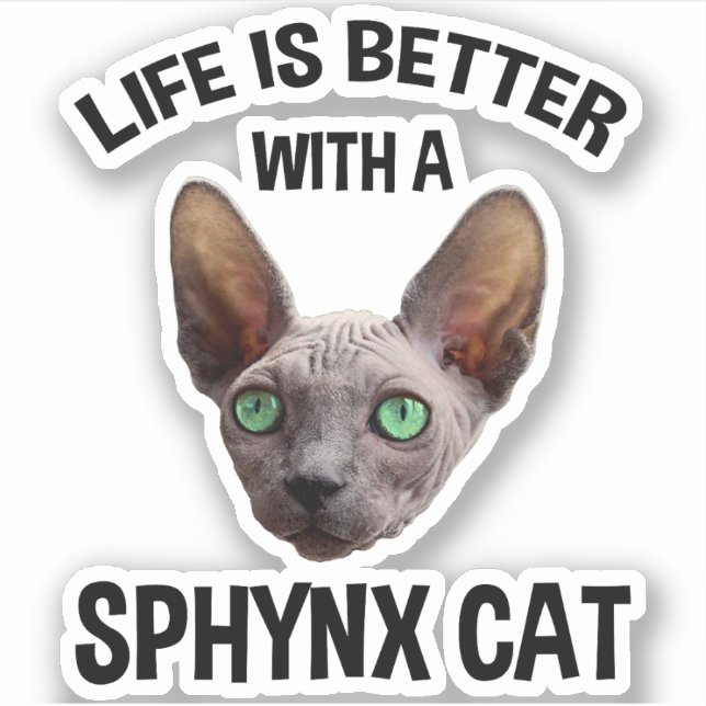 Life Is Better With A Sphynx Cat (Front)