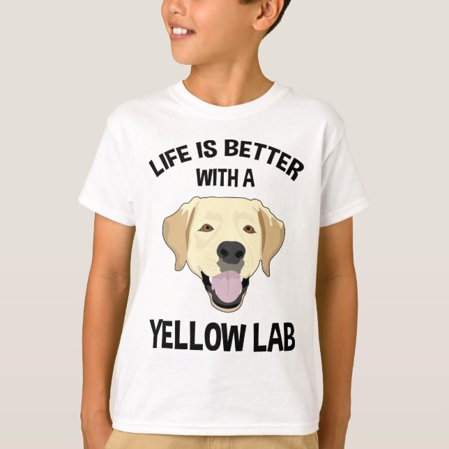Life Is Better With A Yellow Lab T-Shirt (Front)