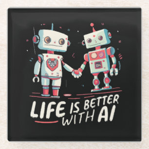 Life is better with AI Glass Coaster